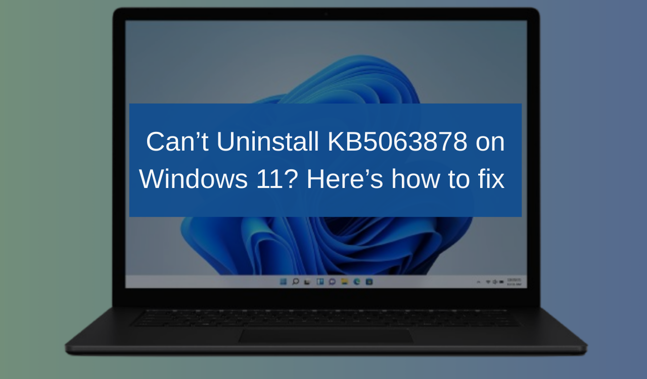 So beheben Sie Fehler 0x800F0905 beim Deinstallieren von KB5063878 unter Windows 11