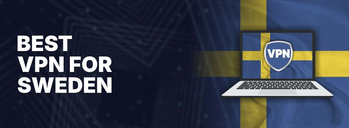 Bedste VPN til Sverige i 2025