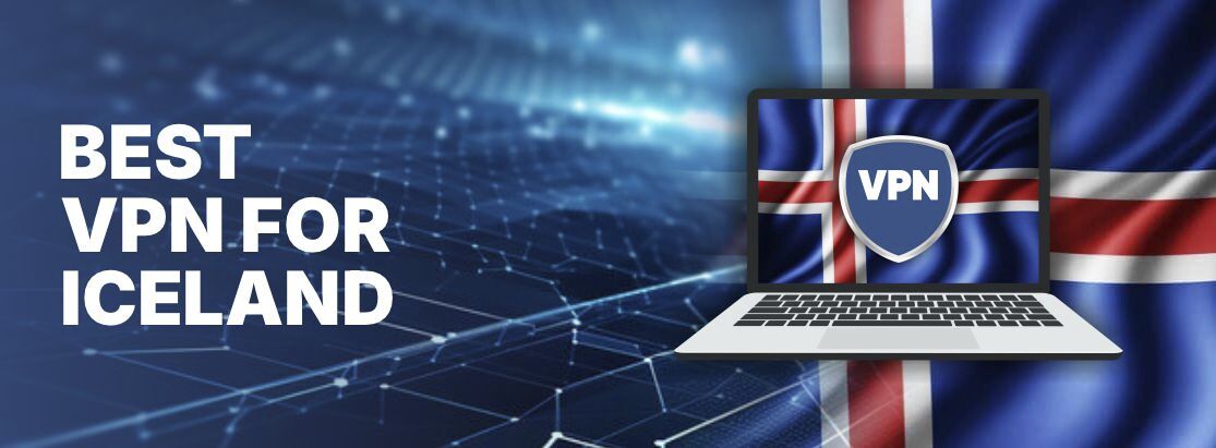 Bedste VPN til Island i 2025