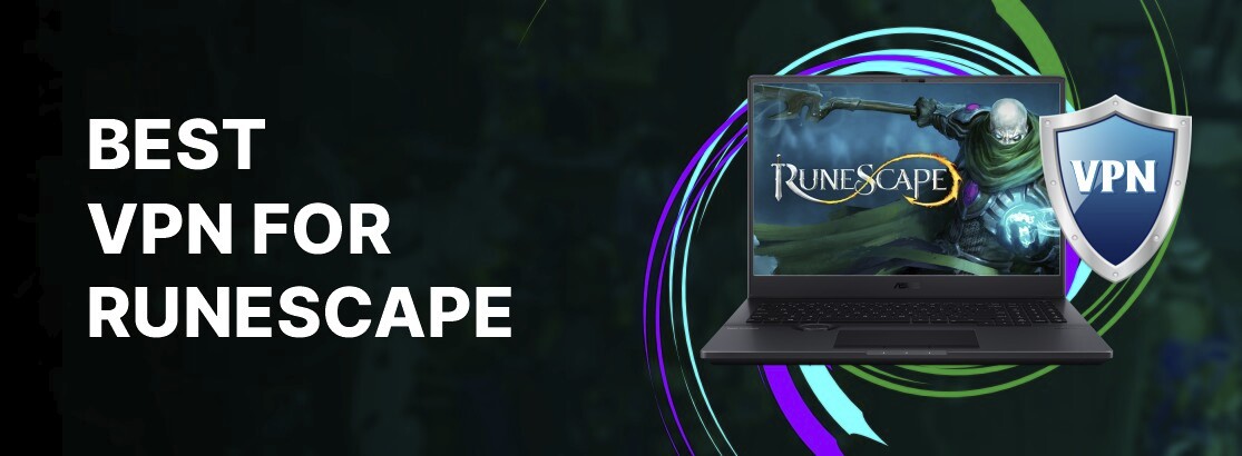 Bedste VPN til runescape i 2025